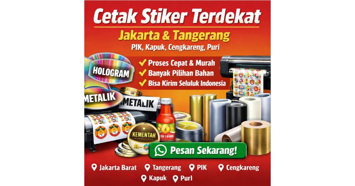 Cetak Stiker Terdekat Jakarta & Tangerang – PIK, Kapuk, Cengkareng, Puri