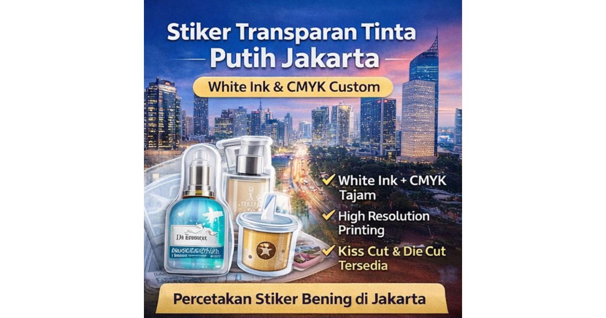 Stiker Transparan Tinta Putih Jakarta – White Ink & CMYK Custom