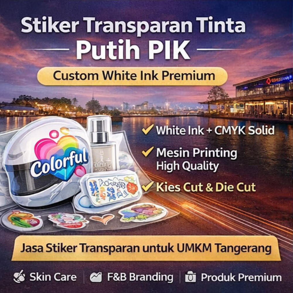 Stiker Transparan Tinta Putih PIK – Custom White Ink Premium